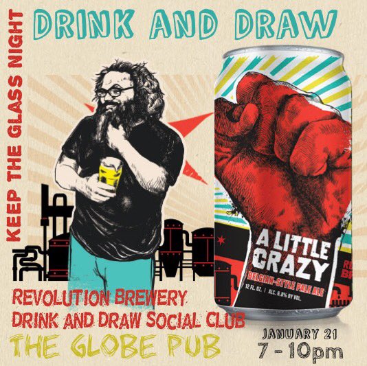 Tomorrow! Come #drinkanddraw with us at <a href="/theglobepub/">The Globe Pub</a> w/ <a href="/RevBrewChicago/">Revolution Brewing</a>, for a Little Crazy "Keep The Glass" night!