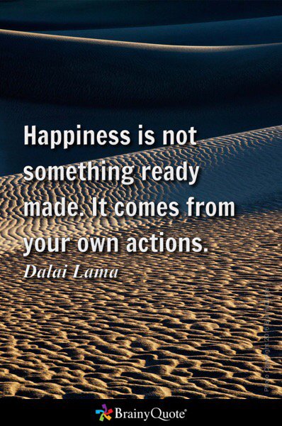 HelenTimrell's tweet image. Happiness is not something ready made. It comes from your own actions.
- Dalai Lama brainyquote.com/s/a_288e4