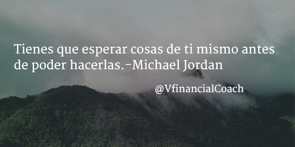 vfinancialcoach's tweet photo. Tienes que esperar cosas de ti mismo antes de poder hacerlas.-Michael Jordan https://t.co/blcRcwcMGV