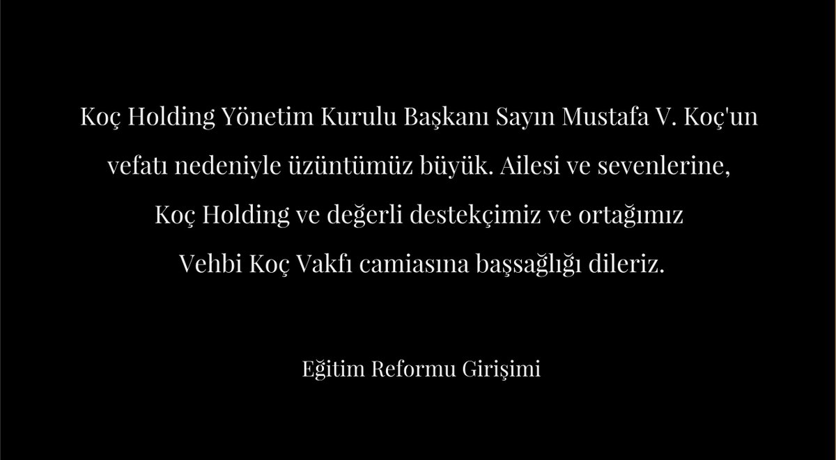 egitimreformu's tweet photo. Sayın Mustafa V. Koç'un vefatından dolayı üzüntülüyüz. https://t.co/QQn5u3AryP