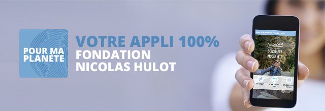 FondationNH's tweet photo. Découvrez notre application gratuite «POUR MA PLANETE» https://t.co/1DeopGS8h4 #appli #fondationnicolashulot https://t.co/vVoGdyYVTR