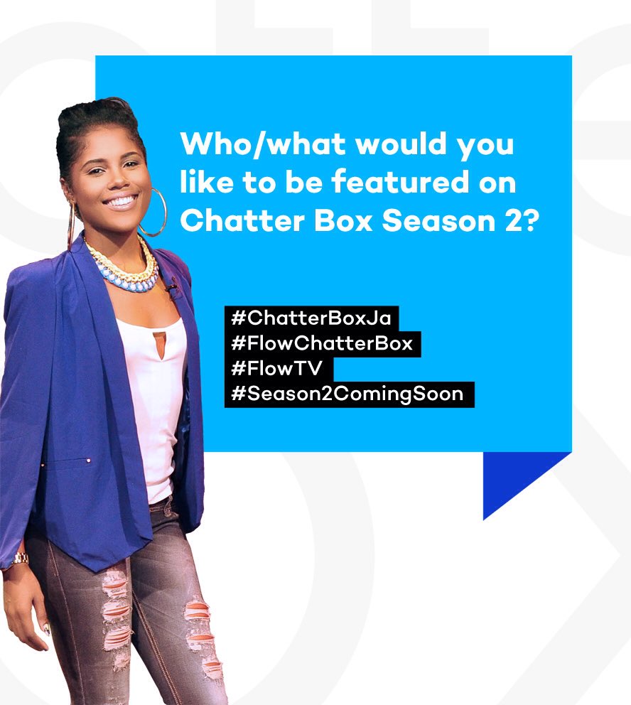 chatterbox_ja's tweet photo. Let us know who/what you would like to be featured on season 2 πΊ#ChatterBoxJa #FlowChatterBox #Season2ComingSoon https://t.co/8H4rLUsHga