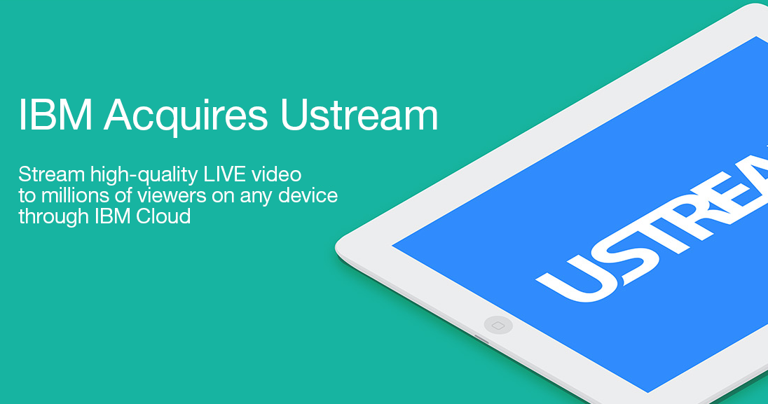 IBM's tweet image. IBM Acquires @Ustream and forms new @ibmcloud video services unit tcrn.ch/1SzG6J6 @techcrunch