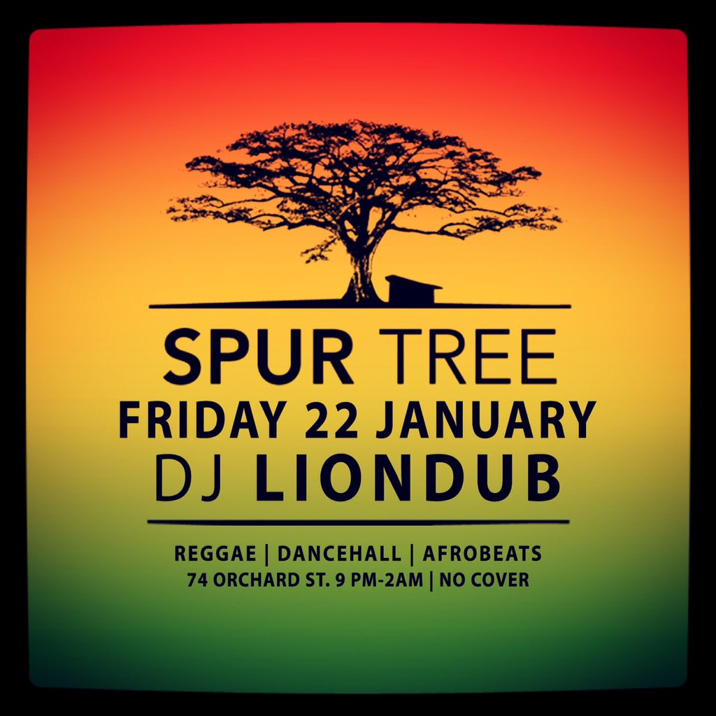 Friday Night it's all about @SpurTreeNYC on the #LES. #NYC #FREE #REGGAE #DANCEHALL #AFROBEATS