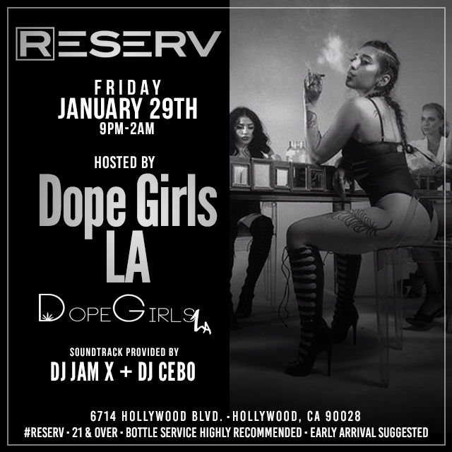 *1/29 #RESERV inside @PigNWhistleHW @DOPEGIRLSLA w/Special Guests Open Bar 9pm-11pm Rsvp call or text 818-570-4123