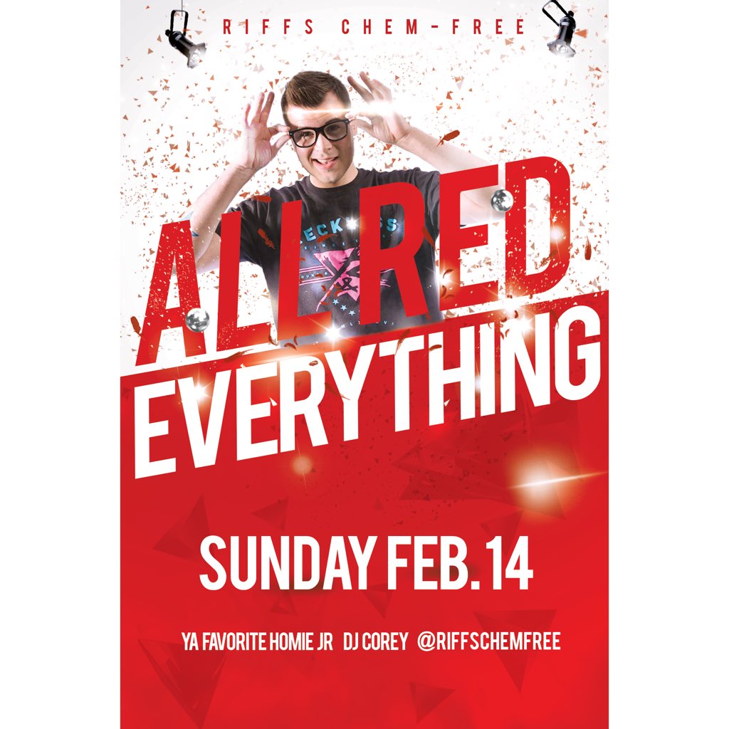 RiffsChemFree's tweet photo. Sunday, February 14th #AllRedEverything 🚨‼️💯 
(Ages 13-17) From 6-9PM! Music by: @Q979's @YaFavHomieJR &amp; @DjCorey2 https://t.co/23kdyVdsER