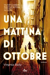 IdaDiMartino's tweet photo. #Unamattinadiottobre del 1943 a Roma, per Chiara sarà l'inizio di una nuova vita #VirginiaBailey @EditriceNord https://t.co/9iOVJLtPiJ