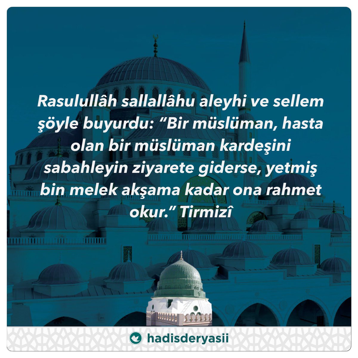 hadisderyasii's tweet photo. “Bir müslüman, hasta olan bir müslüman kardeşini sabahleyin ziyarete giderse, yetmiş bin melek akşama kadar ona..” https://t.co/cFCfqkM3c9