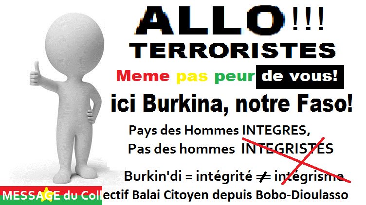 lacausedufaso's tweet photo. ALLO les #terroriste! Ici #Burkina, notre Faso! Pays des hommes #INTEGRES, Pas #INTEGRISTES #Lwili https://t.co/bX8PQAJLZX