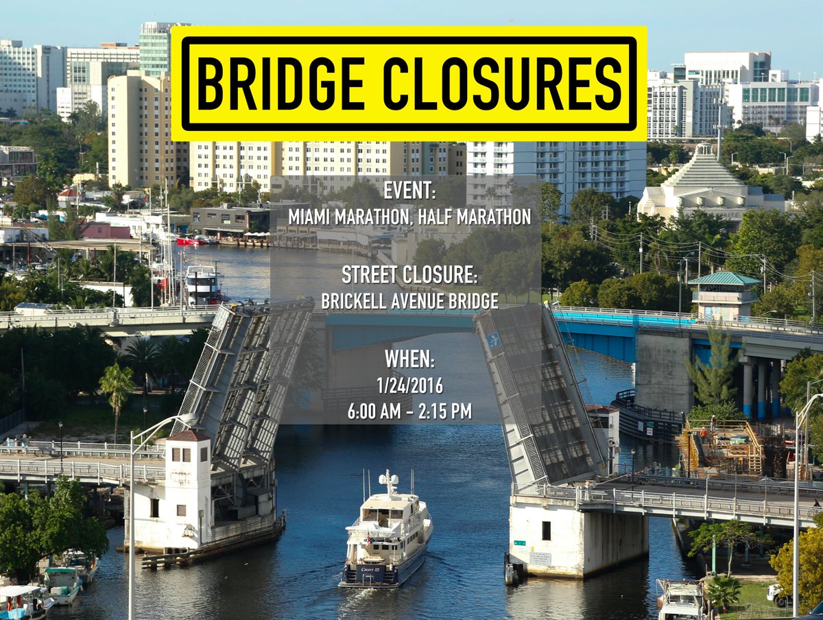 CityofMiami's tweet photo. #BridgeClosures for the Miami Marathon & Half Marathon on January 24, 2016 at 6:00 AM to 2:15 PM #BrickellAveBridge https://t.co/15JdiGVhkU