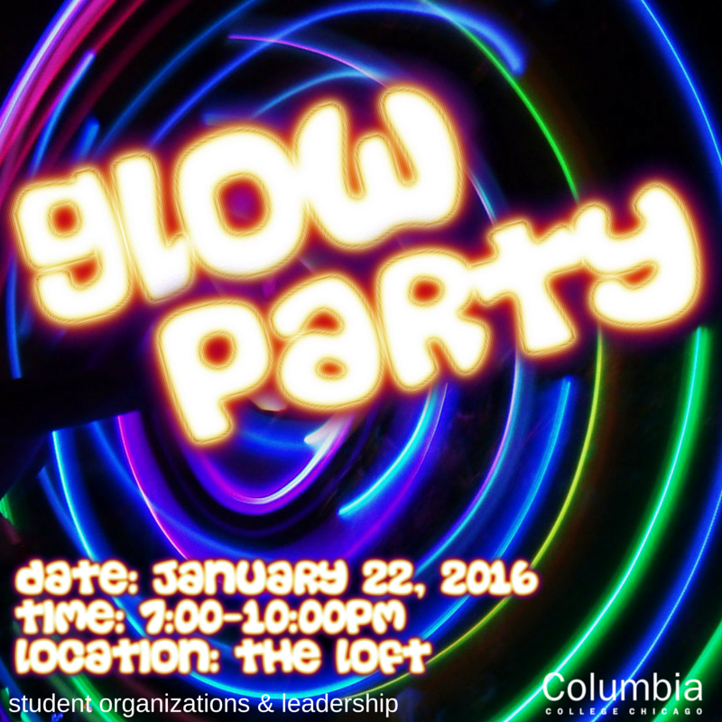 ColumbiaLoft's tweet photo. #GlowParty is TONIGHT @ 7 to kick off our #SpringSemester the right way @ #ColumbiaLoft #ColumbiaChi See you there! https://t.co/zzWDaXfD8t