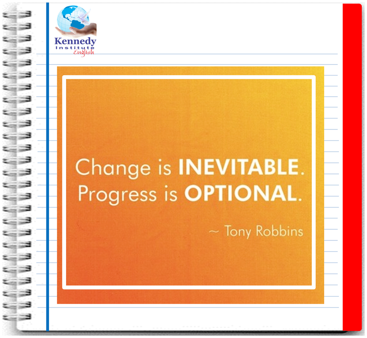 KennedyInstitut's tweet photo. "El cambio es inevitable, el progreso es opcional " - Tony Robbins https://t.co/2CKMLOzulb