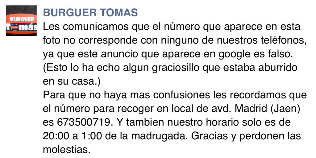 burguertomas's tweet photo. No se dejen engañar, este no es ni nuestro anuncio ni nuestro horario y aun menos nuestro numero @JaenSquare https://t.co/tMYonbpVGT