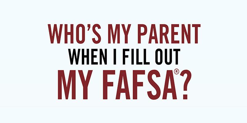 FAFSA's tweet photo. DEPENDENT STUDENTS: Who do you indicate as your “parent” on the FAFSA? Find out: https://t.co/wdPghKApzO https://t.co/KlTD8EkFO1