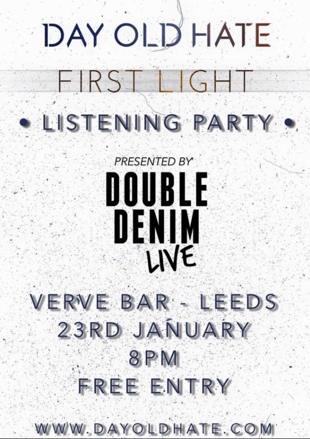 @dayoldhateband TONIGHT @VerveMariachi @VerveBarLeeds 'First Light' Listening party FREE ENTRY