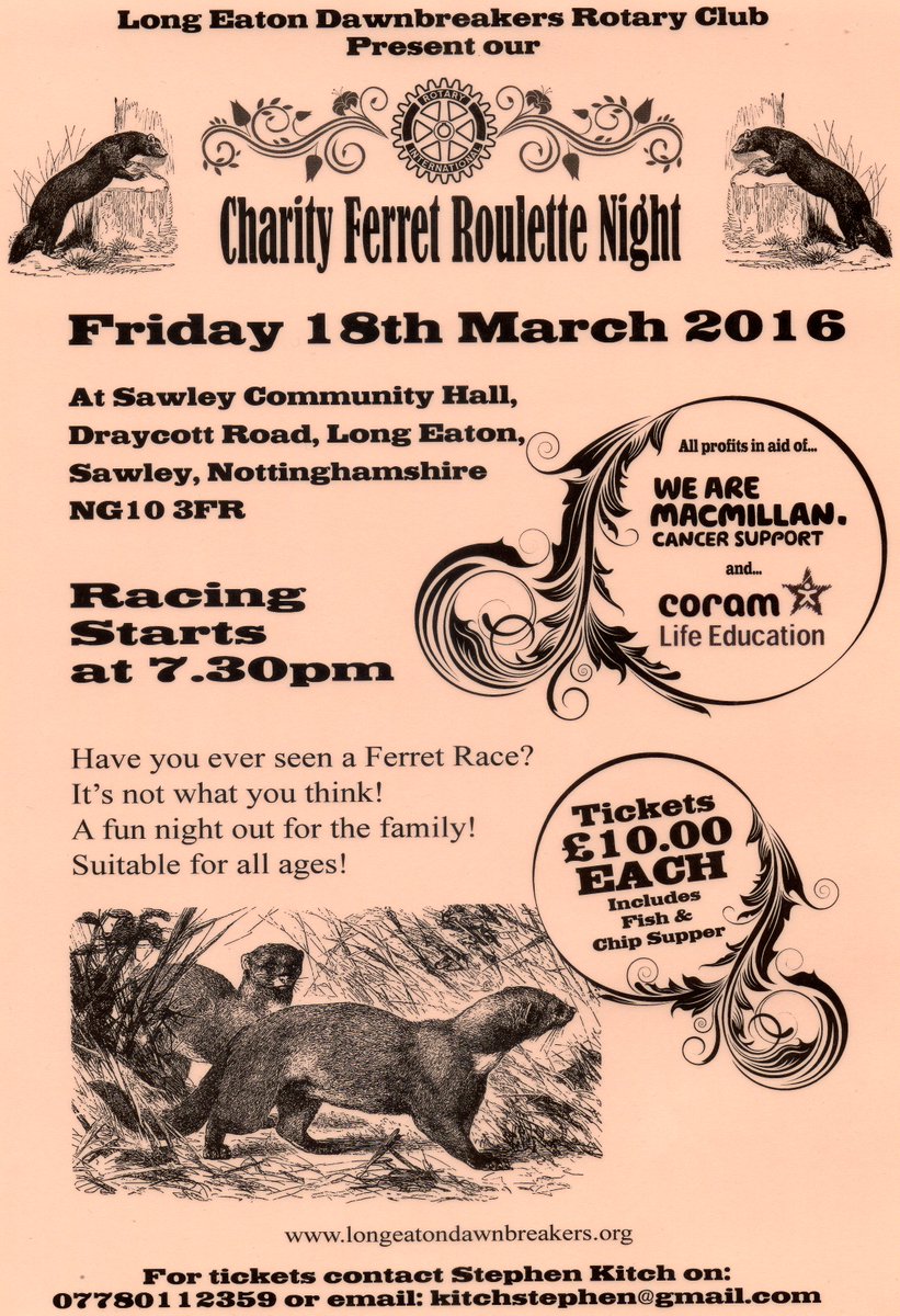 Charity Ferret Roulette Night on 18th March in aid of Rotary Charities and Macmillan Cancer Care. Pls msg to book.