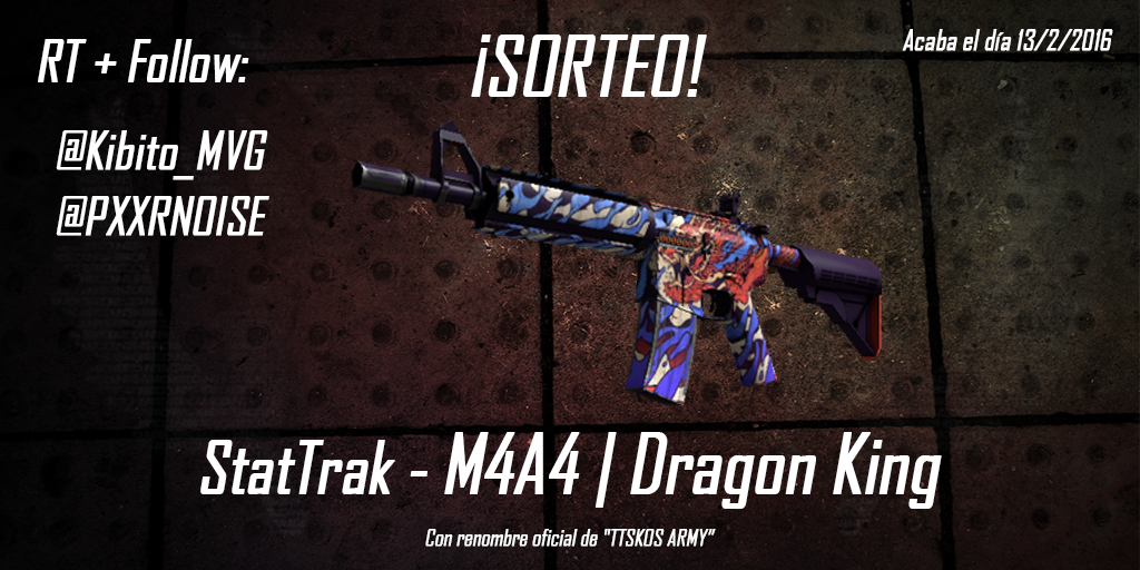 Kibito93's tweet photo. #SORTEO #CSGO M4A4 StatTrak | 龍王 (Dragon King) Para participar RT + Follow @PXXRNOISE &amp; @Kibito_MVG https://t.co/kC30dPMiBi