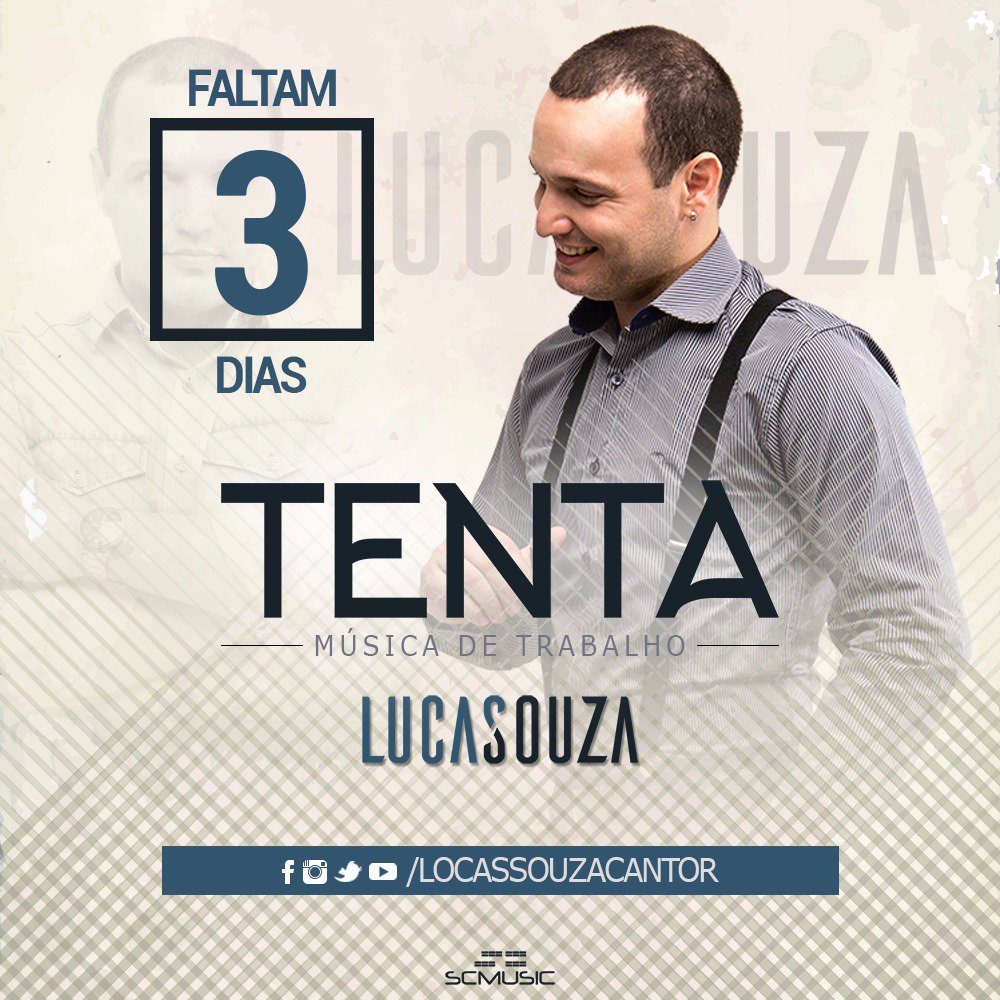 LucasSOficial_'s tweet photo. Dia 02 lançamento da musica Tenta do  cantor @LucasSOficial_  Faltam só 3 dias. https://t.co/sFIBAu02vD