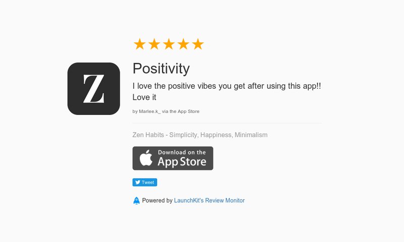 MonkeyTheorem's tweet image. 5 Star Review: "Positivity: I love the positive vibes you get after using this app!! Love…" launchkit.io/reviews/YS0cmF…