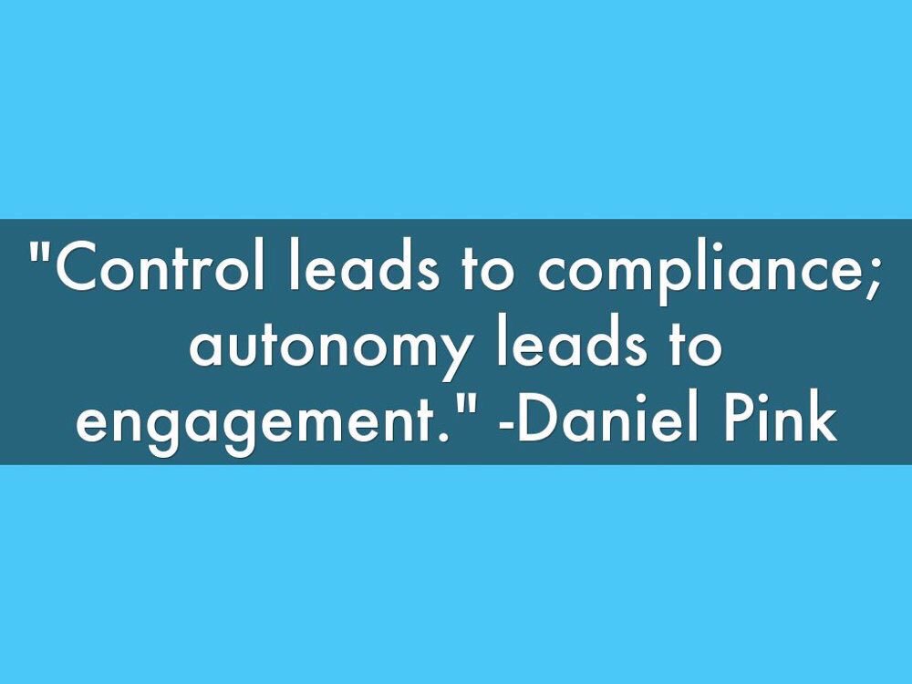 Control leads to compliance. Autonomy leads to engagement. #edchat #leadership via <a href="/DanielPink/">Daniel Pink</a>