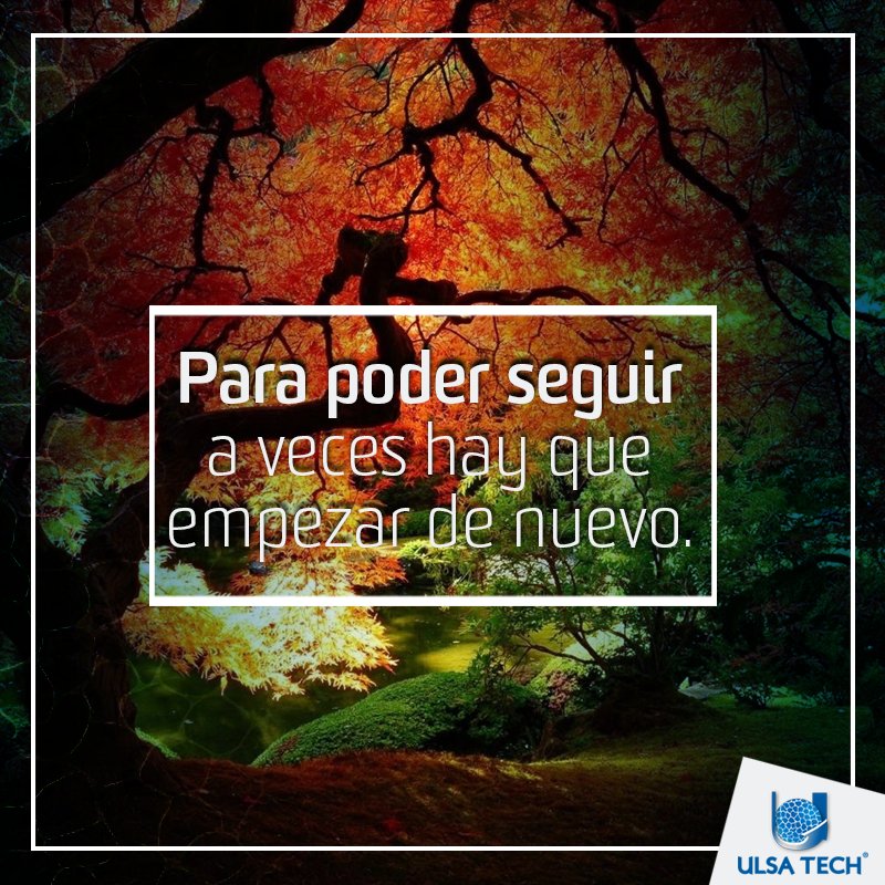 ulsa_tech's tweet image. No tengas miedo de empezar de cero.
#FrasesPositivas #Frases