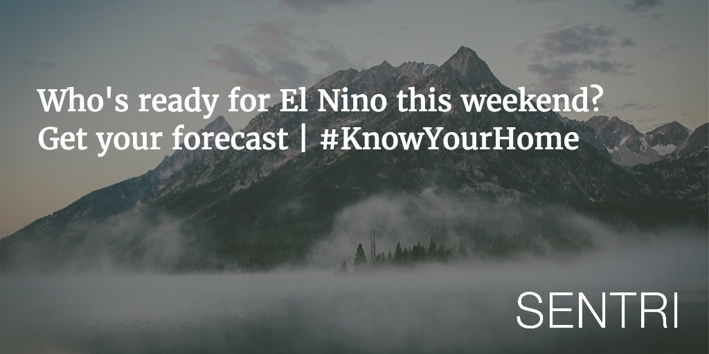 sentri4u's tweet photo. Who's ready for El Nino this weekend? 
Get your forecast | #KnowYourHome https://t.co/dXuel9jNuG https://t.co/zPmqT7tg0t