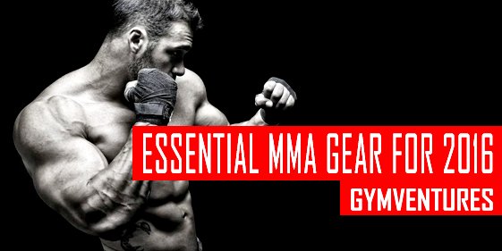 MMA Gear Essentials for Training in 2016 // Take on the Octagon in Style gymventures.com/mma-gear-for-t…