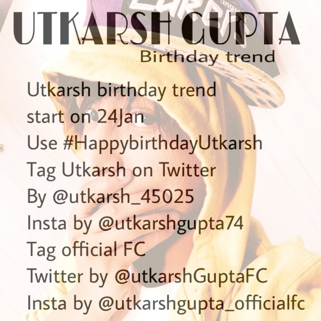 #HappyBirthdayUtkarsh 
Read it for more detail