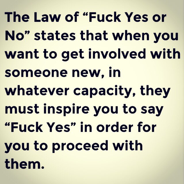 mitch_leow's tweet photo. The Law of Fuck Yes or No. #rules2016 https://t.co/kPp7rgy0wR