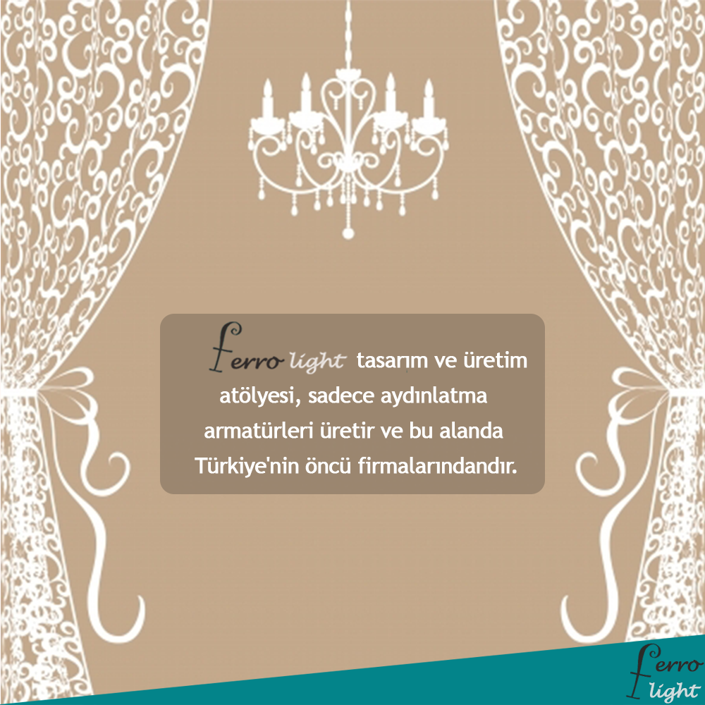 Ferrolight #tasarım ve üretim atölyesi, sadece #aydınlatma armatürleri üretir ve Türkiye'nin öncü firmalarındandır.