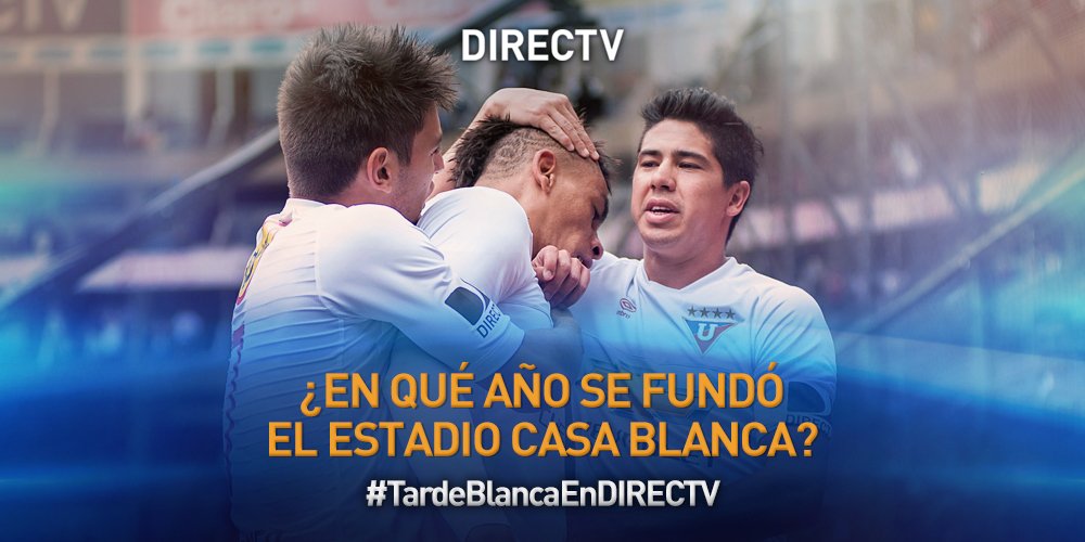 DSportsEC's tweet photo. PREGUNTA 5
¡Síguenos, haz RETWEET y responde usando #TardeBlancaEnDIRECTV! https://t.co/q2bX0fVvjz