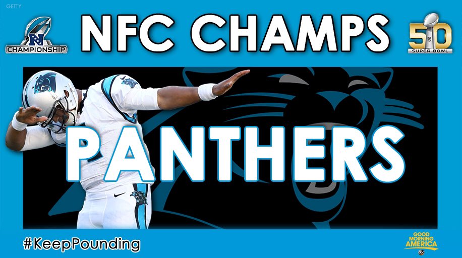 GMA's tweet photo. JUST IN: @Panthers beat @AZCardinals to win NFC, advance to Super Bowl 50. #AZvsCAR #SB50 #KeepPounding #DabOnEm https://t.co/tLaSqztoax