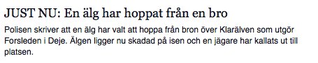 Inte ens älgarna orkar leva i Deje.