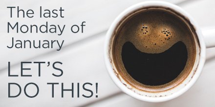 It's the last Monday of January, and we are more than half way through - let's do this! #mondaymotivation