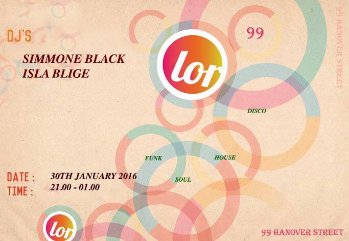 This sat #LOR (Party No 1)
9-1am @99HanoverStreet
Wt Simmone &amp; Isla
Funk Soul Disco House
<a href="/SOUNDSOFSOULUK/">Sounds Of Soul UK</a>
<a href="/IslaYell/">Isla Marie Kay</a>