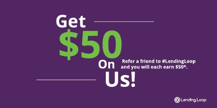 LendingLoop's tweet photo. Get $50 on us! Refer a friend to #LendingLoop & earn $50 each*. More: https://t.co/3oH1Pxbdnc
#FinTech #P2P https://t.co/5XbCwjya26