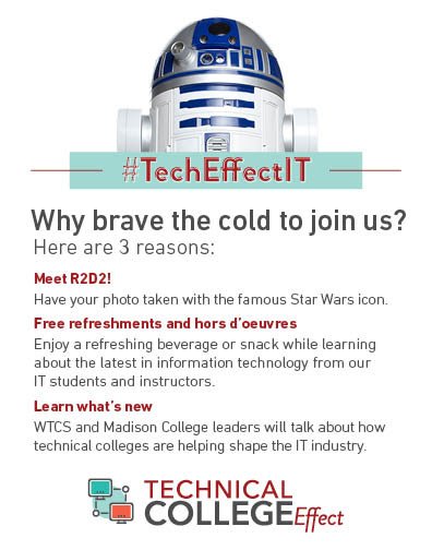 R2D2 visiting Madison College at 5 PM on Jan 27? We're there! #TechEffectIT #technology