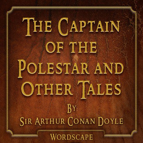 SirArthur_Conan's tweet photo. If you like short stories you can buy "The Captain of the Polestar and Other Tales" https://t.co/r0dy4SHj1r