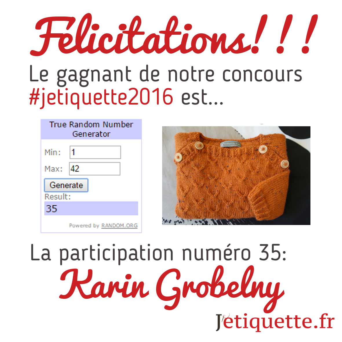 JetiquetteFr's tweet photo. Résultat tirage au sort concours #jetiquette2016 : n°35 - félicitations à Karin Grobelny!!! https://t.co/1nzJ7VjP5g
