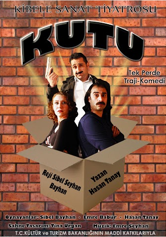 "KUTU" (TEK PERDE KOMEDİ)
KİBELE SANAT TİYATROSU
SAVAŞ DİNÇEL SAHNESİ
0535 204 57 39