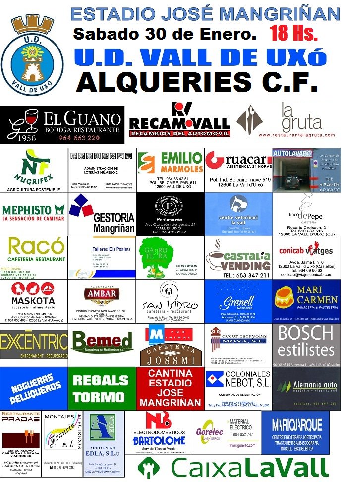 Cartel oficial.
<a href="/udvalldeuxo/">U.D. Vall de Uxó</a> - <a href="/alqueriescf/">Alqueries C.F.</a> 

Sábado 30 de Enero. 18 Hs.