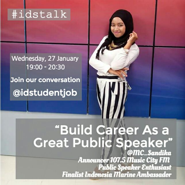 "Build Career As A Great Public Speaker" bersama <a href="/MC_Sandika/">Sandika Dewi (MC & Entrepreneur)</a> malam ini jam 7 di <a href="/IDstudentjob/">StudentJobIndonesia</a> #IDstalk stay tuned