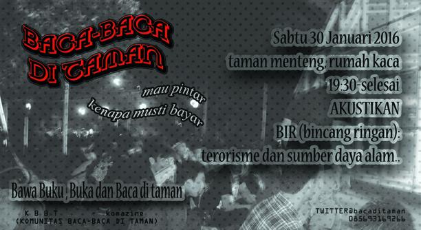 <a href="/RusakTotalPunk/">RUSAK TOTAL</a> #baca2ditaman sabtu 30/1/16|taman menteng|19:30|BIR:terorisme &amp;sumber daya alam|akustikan