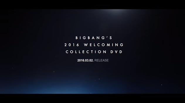 BIGBANG】 3/2発売『BIGBANG'S 2016 WELCOMING COLLECTION DVD』PROMO