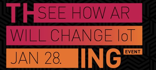 #augmentedreality innovation at the #ThingEvent — Reserve your virtual seat ► newsr.ms/13zzrGA #IoT #AR