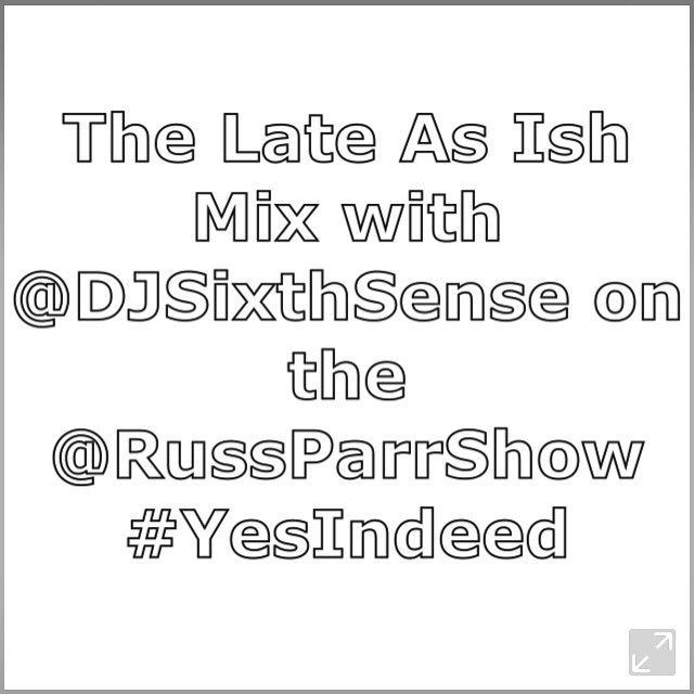 DjSixthSense's tweet photo. turn on your radio or @russparrshow #app for the #lateasishmix #8amest #yesindeed https://t.co/E1eo2sURaT