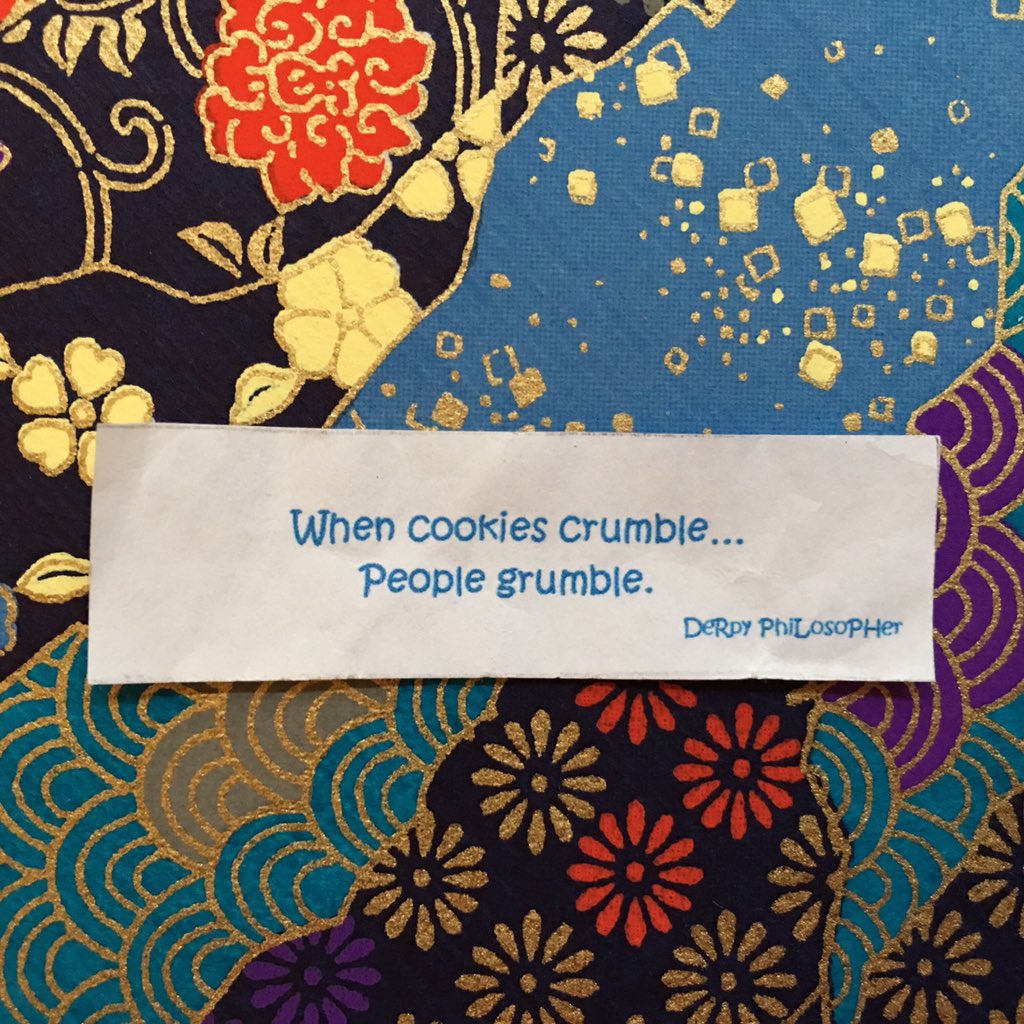 derpyphilosophy's tweet photo. That's the way the #cookies crumble!  
#derpy #quote #humor https://t.co/UlIT5znYAI