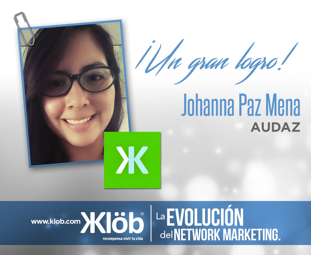 Klobint's tweet photo. #UnGranLogro #AvanzandoConKlob #Audaz #Klob #RecompensaVivirTuVida #JohannaPaz https://t.co/wtVgOqGc8A