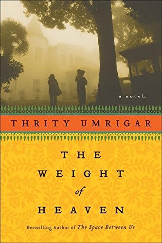 A review of Thrity Umrigar's The Weight of Heaven bit.ly/1WOnLqM #worcjournal