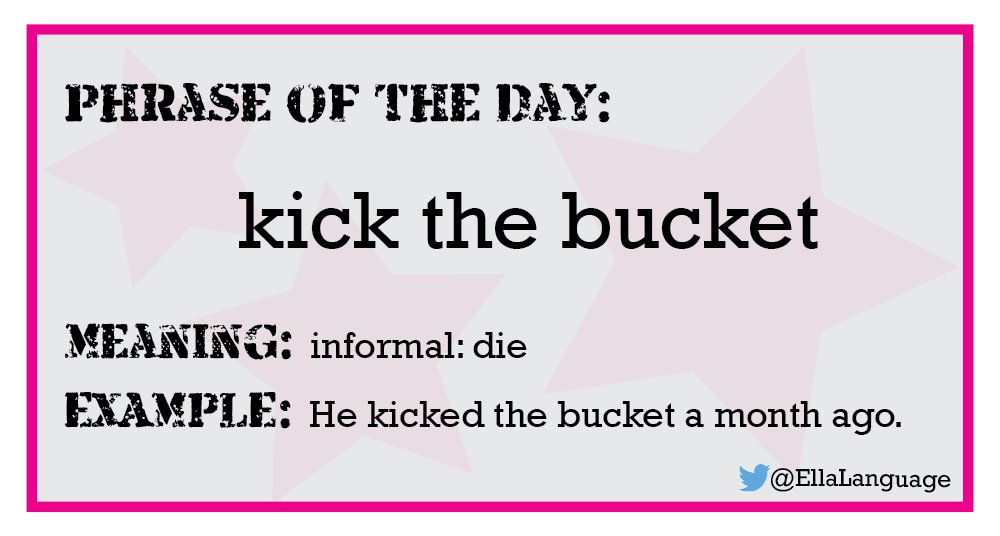 Idiom: What does kick the bucket mean? 